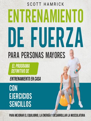cover image of Entrenamiento de fuerza para personas mayores
